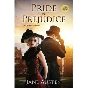 Pride and Prejudice (Annotated, Large Print) -- Jane Austen